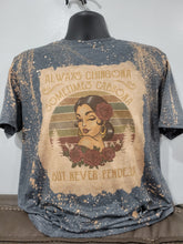 Load image into Gallery viewer, Always Chingona Bleached T-Shirt by Cristina's Handmade Creations