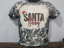 Load image into Gallery viewer, Santa Baby Bleached Shirt
